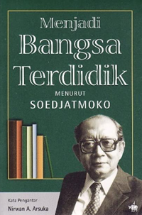 Menjadi Bangsa Terdidik Menurut Soedjatmoko