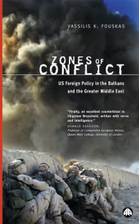 Image of Zones of Conflict: US Foreign Policy in the Balkans and the Greater Middle East
