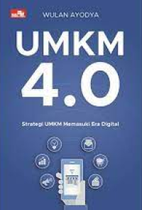 Image of UMKM 4.0 : Strategi UMKM Memasuki Era Digital