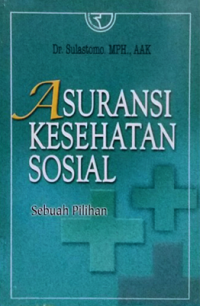Image of Asuransi Kesehatan Sosial: sebuah pilihan