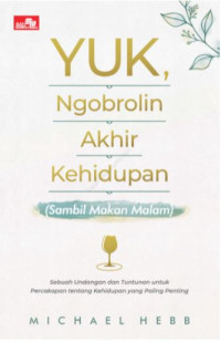 Image of Yuk, Ngobrolin Akhir Kehidupan (Sambil Makan Malam)