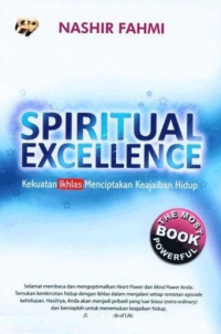Image of Spiritual excellence: Kekuatan Ikhlas Menciptakan Keajaiban Hidup