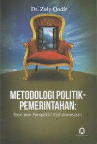 Image of Metodologi Politik Pemerintahan : teori dan perspektif keindonesiaan
